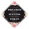 Dreamed About Success Grad Cap Tassel Topper - Tassel Toppers - Professionally Decorated Grad Caps