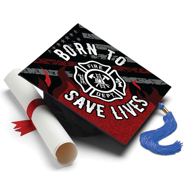 Born to Save Lives Grad Cap Topper, Firefighter Grad Hat - Tassel Toppers - Professionally Decorated Grad Caps