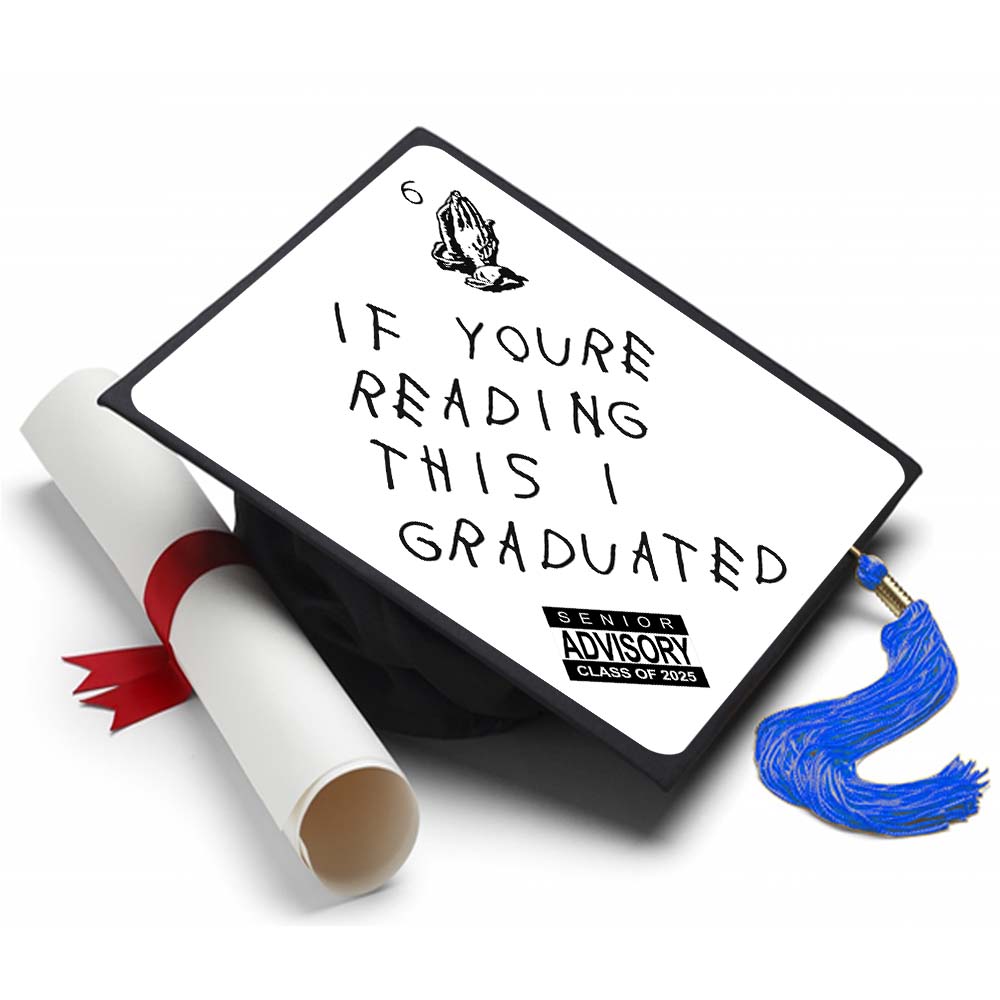 If Youre Reading This - Drake Grad Cap Tassel Topper - Tassel Toppers - Professionally Decorated Grad Caps